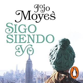 Sigo siendo yo [Still Me] Audiobook By Jojo Moyes cover art