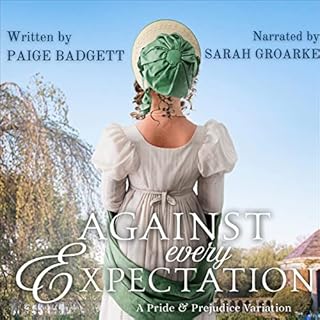 Against Every Expectation: A Pride & Prejudice Variation Audiolibro Por Paige Badgett arte de portada