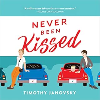 Never Been Kissed Audiobook By Timothy Janovsky cover art