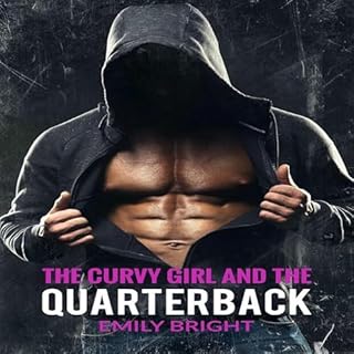 The Curvy Girl and the Quarterback Audiobook By Emily Bright cover art