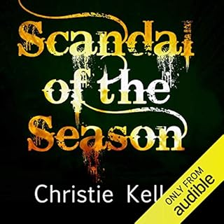 Scandal of the Season Audiobook By Christie Kelley cover art