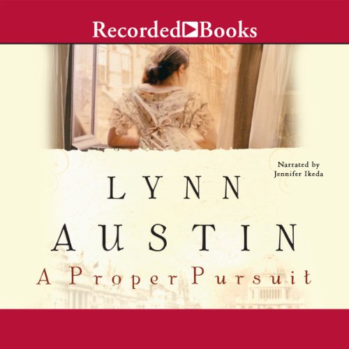 A Proper Pursuit Audiobook By Lynn Austin cover art