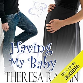 Having My Baby Audiobook By Theresa Ragan cover art