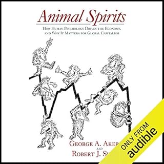 Animal Spirits Audiobook By George A. Akerlof, Robert J. Shiller cover art