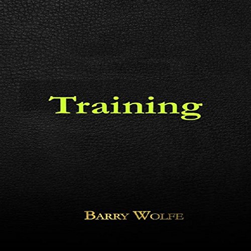 Training Audiobook By Barry Wolfe cover art