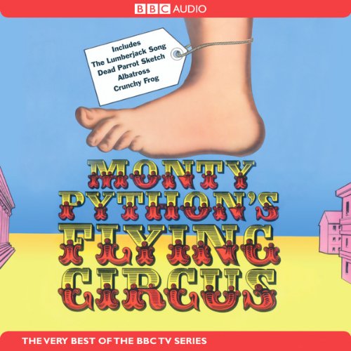 Monty Python's Flying Circus Audiobook By John Cleese, Michael Palin, Eric Idle cover art