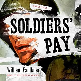 Soldiers’ Pay Audiolibro Por William Faulkner arte de portada