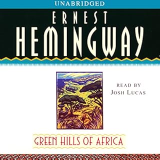 Green Hills of Africa Audiobook By Ernest Hemingway cover art