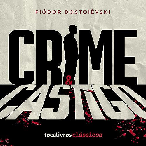 Crime e Castigo Audiolivro Por Fiódor Dostoiévski capa