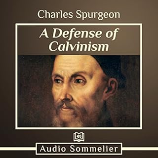 A Defense of Calvinism Audiobook By Charles Spurgeon cover art