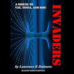 Invaders Audiobook By Laurence Dahners cover art