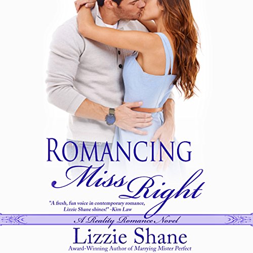 Romancing Miss Right Audiobook By Lizzie Shane cover art