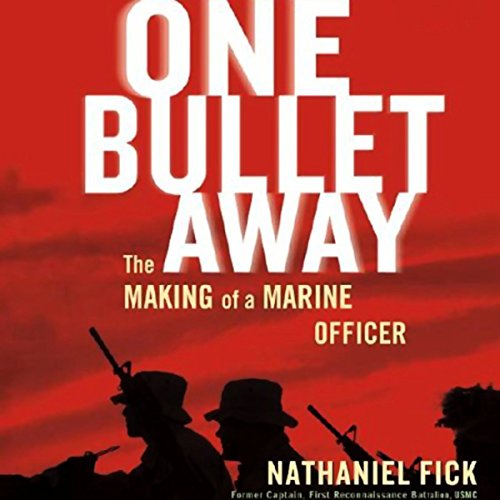 One Bullet Away Audiobook By Nathaniel Fick cover art