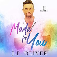 Made for You Audiobook By J.P. Oliver cover art