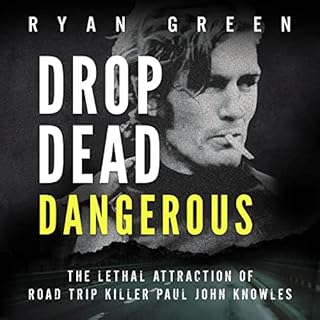 Drop Dead Dangerous Audiobook By Ryan Green cover art