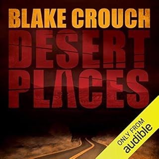 Desert Places Audiobook By Blake Crouch cover art