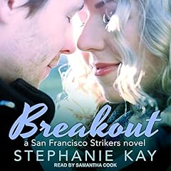 Breakout Audiobook By Stephanie Kay cover art