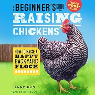 The Beginner's Guide to Raising Chickens Audiobook By Anne Kuo cover art