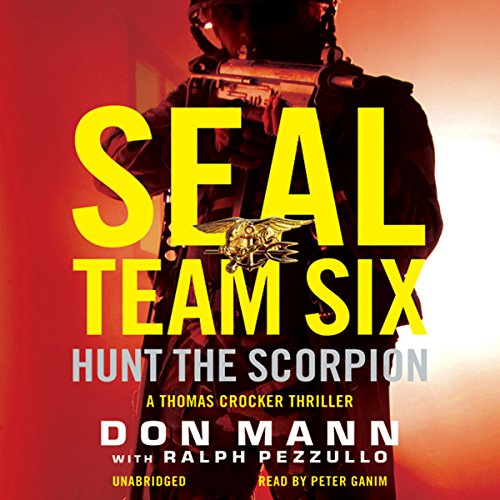 SEAL Team Six: Hunt the Scorpion Audiolibro Por Don Mann, Ralph Pezzullo - contributor arte de portada