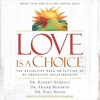 Love Is a Choice Audiolibro Por Dr. Robert Hemfelt, Dr. Frank Minirth, Dr. Paul Meier arte de portada