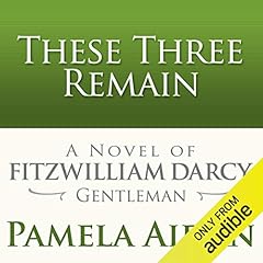 These Three Remain Audiobook By Pamela Aidan cover art