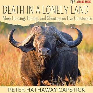 Death in a Lonely Land Audiobook By Peter Hathaway Capstick cover art