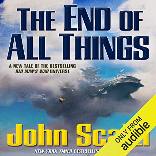 The End of All Things Audiolibro Por John Scalzi arte de portada