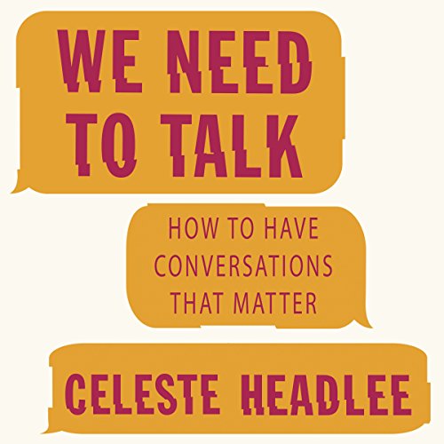 We Need to Talk Audiolibro Por Celeste Headlee arte de portada