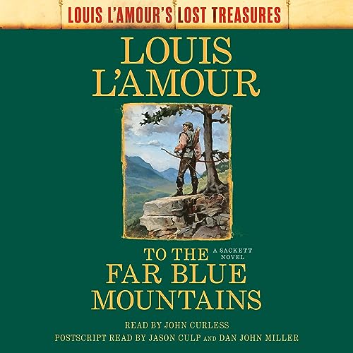 To the Far Blue Mountains (Louis L'Amour's Lost Treasures) Titelbild