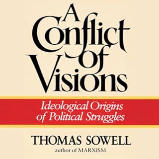 A Conflict of Visions Audiobook By Thomas Sowell cover art