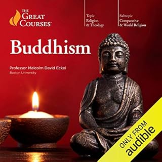 Buddhism Audiobook By Malcolm David Eckel, The Great Courses cover art