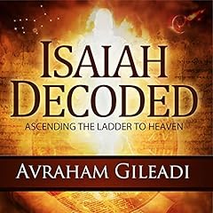 Isaiah Decoded Audiobook By Avraham Gileadi cover art