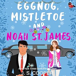 Eggnog, Mistletoe, & Noah St. James Audiobook By J. S. Cooper cover art