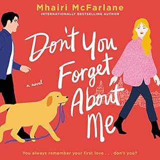 Don't You Forget About Me Audiobook By Mhairi McFarlane cover art