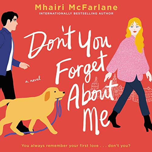 Don't You Forget About Me Audiolibro Por Mhairi McFarlane arte de portada