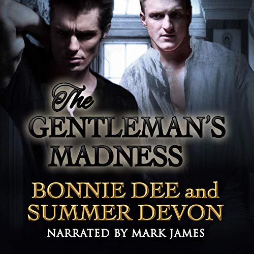 The Gentleman's Madness Audiobook By Summer Devon, Bonnie Dee cover art