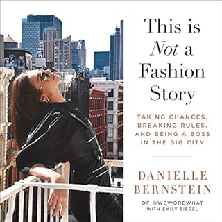 This Is Not a Fashion Story Audiobook By Danielle Bernstein cover art