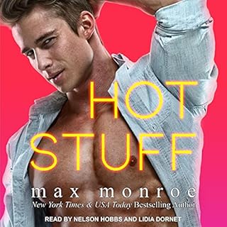 Hot Stuff Audiobook By Max Monroe cover art