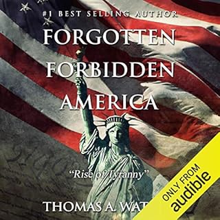 Forgotten Forbidden America Audiobook By Thomas A Watson cover art