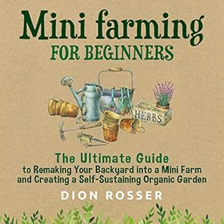 Mini Farming for Beginners Audiobook By Dion Rosser cover art