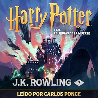 Harry Potter y las Reliquias de la Muerte (Harry Potter 7) Audiobook By J.K. Rowling cover art