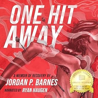 One Hit Away: A Memoir of Recovery Audiobook By Jordan P. Barnes cover art