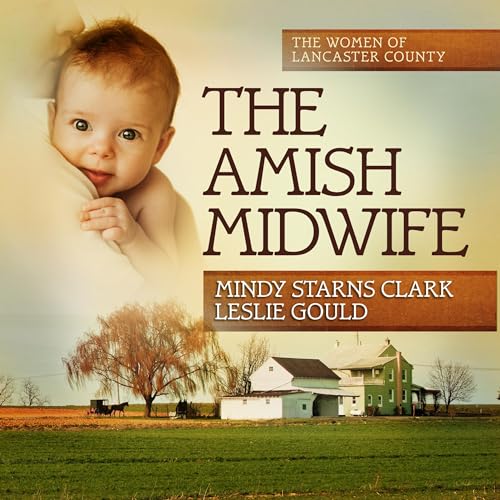 The Amish Midwife Audiolibro Por Mindy Starns Clark, Leslie Gould arte de portada