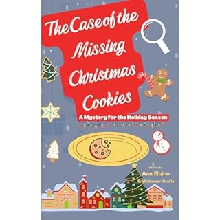 The Case of the Missing Christmas Cookies A Mystery for the Holiday Season Audiobook By Ann Elaine, Craftdrawer Crafts cover 