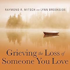 Grieving the Loss of Someone You Love cover art