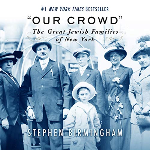 "Our Crowd" Audiolibro Por Stephen Birmingham arte de portada