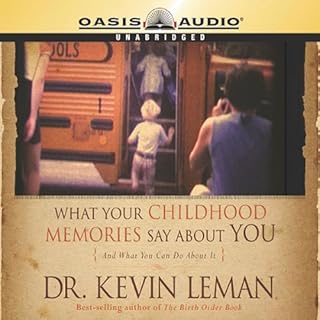 What Your Childhood Memories Say About You Audiobook By Kevin Leman cover art