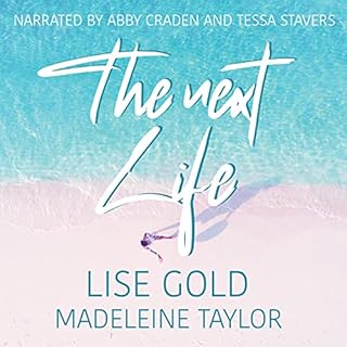 The Next Life Audiobook By Lise Gold, Madeleine Taylor cover art