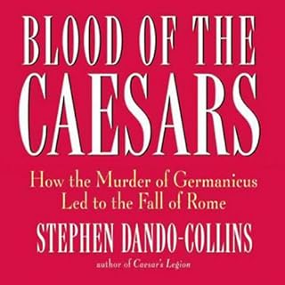 Blood of the Caesars Audiolibro Por Stephen Dando-Collins arte de portada