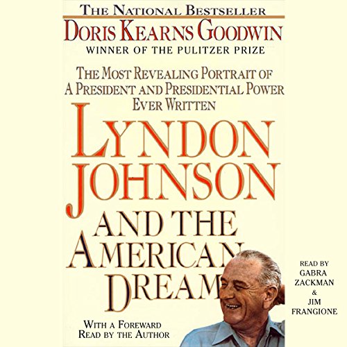 Lyndon Johnson and the American Dream Audiobook By Doris Kearns Goodwin cover art